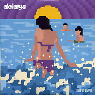 DELAYS - Keep It Simple
