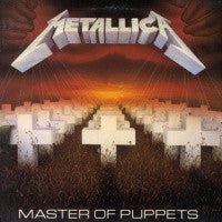METALLICA - Master Of Puppets