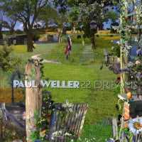 PAUL WELLER - 22 Dreams