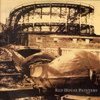 RED HOUSE PAINTERS - Red House Painters