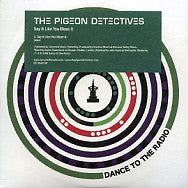 THE PIGEON DETECTIVES - Say It Like You Mean It