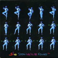 SIA - Soon We'll Be Found