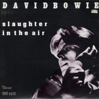 DAVID BOWIE - Slaughter In The Air
