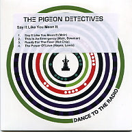 THE PIGEON DETECTIVES - Say It Like You Mean It