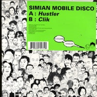 SIMIAN MOBILE DISCO - Hustler / Clik