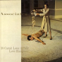 THE ASSOCIATES - 18 Carat Love Affair / Love Hangover