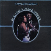 ISAAC HAYES & DIONNE WARWICK - A Man And A Woman