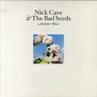 NICK CAVE AND THE BAD SEEDS - Abattoir Blues / The Lyre Of Orpheus