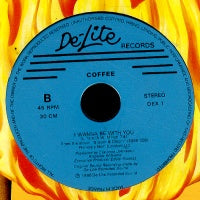 COFFEE - Slip And dip / I Wanna Be With You