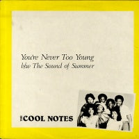 THE COOL NOTES - You're Never Too Young