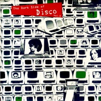 VARIOUS - Dark Side of Disco Volume 3