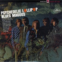 BLUES MAGOOS - Psychedelic Lollipop
