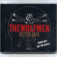THE WOLFMEN - Better Days