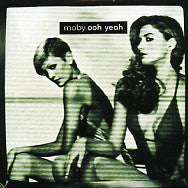 MOBY - Ooh Yeah