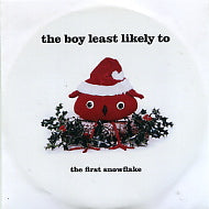 THE BOY LEAST LIKELY TO - The First Snowflake