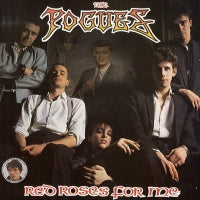 THE POGUES - Red Roses For Me