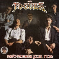 THE POGUES - Red Roses For Me