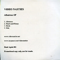 THE VIDEO NASTIES - Albatross EP