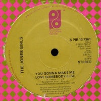 JONES GIRLS - You Gonna Make Me Love Somebody Else / Who Can I Run To