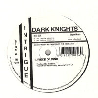 DARK KNIGHTS - Piece Of Mind / I Do Believe
