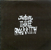 JUSTICE - Tthhee Ppaarrttyy