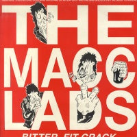 MACC LADS - Bitter, Fit Crack