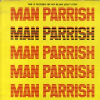 MAN PARRISH - Man Parrish