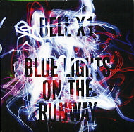 BELL X1 - Blue Lights On The Runway