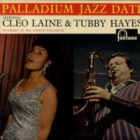 CLEO LAINE / TUBBY HAYES QUARTET - Palladium Jazz Date