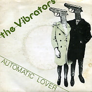 VIBRATORS - Automatic Lover