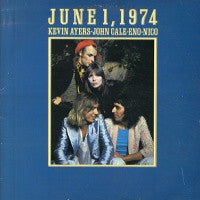 KEVIN AYERS / JOHN CALE / BRIAN ENO / NICO - June 1, 1974