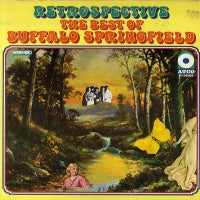 BUFFALO SPRINGFIELD - Retrospective: The Best Of Buffalo Springfield