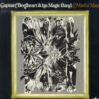 CAPTAIN BEEFHEART & HIS MAGIC BAND - Mirror Man