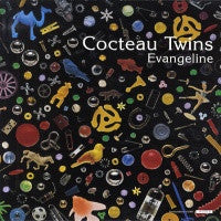 COCTEAU TWINS - Evangeline
