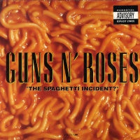 GUNS N' ROSES - The Spaghetti Incident?