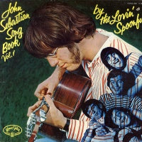 THE LOVIN' SPOONFUL - John Sebastian Songbook Vol. 1