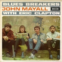 JOHN MAYALL - Blues Breakers With Eric Clapton