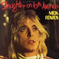 MICK RONSON - Slaughter On 10th Avenue
