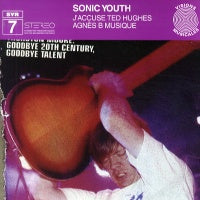 SONIC YOUTH - J' Accuse Ted Hughes / Agnes B Musique