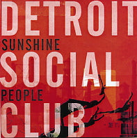 DETROIT SOCIAL CLUB - Sunshine People