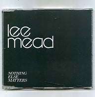 LEE MEAD - Nothing Else Matters