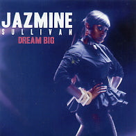 JAZMINE SULLIVAN - Dream Big