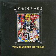 TINY MASTERS OF TODAY - Skeletons