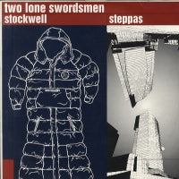 TWO LONE SWORDSMEN - Stockwell Steppas
