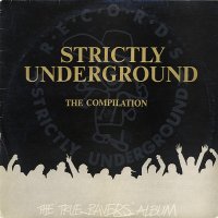 VARIOUS ARTISTS - Strictly Underground The Compilation