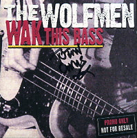 THE WOLFMEN - Wak This Bass