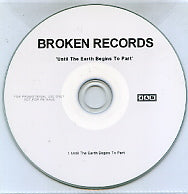 BROKEN RECORDS - Until The Earth Begins To Part