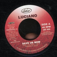 LUCIANO / TROPICAL - Save Us Now / Version