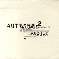 AUTECHRE - Basscad EP