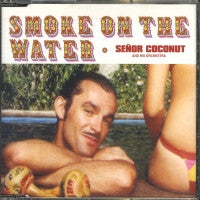 SENOR COCONUT AND HIS ORCHESTRA - Smoke On The Water